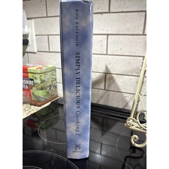Simply Delicious Cooking 2 By Ron Kalenuik Hardback Good Condition - Picture 3 of 10